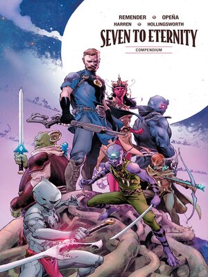 Seven To Eternity (2016): Compendium - ebook